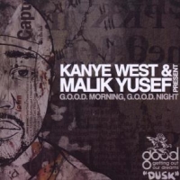 West, Kanye & Malik Yusef Good Morning Good Nignt: Dusk