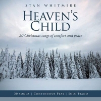Whitmire, Stan Heaven S Child  20 Christmas Songs