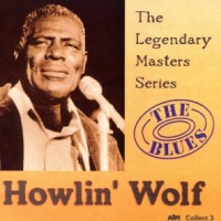 Howlin Wolf Legendary Masters Series
