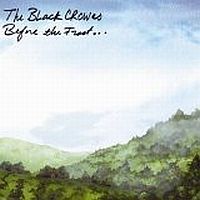 Black Crowes, The Before The Frost Until The Freeze