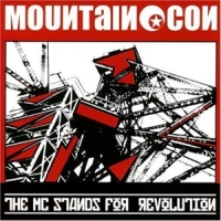 Mountain Con The Mc Stands For Revolution