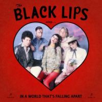 Black Lips Sing In A World That S Falling Apar