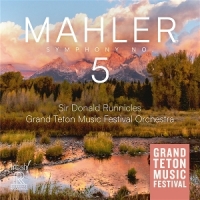 Grand Teton Music Festival Orchestr Mahler 5
