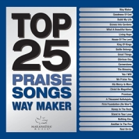 Maranatha! Music Top 25 Praise Songs - Waymaker -2cd