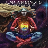 Captain Beyond Lost & Found 1972-1973