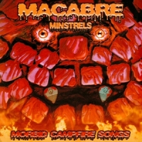 Macabre Macabre Minstrels: Morbid Campfire Songs