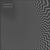 Rose, Frankie / Dum Dum Girls Interstellar