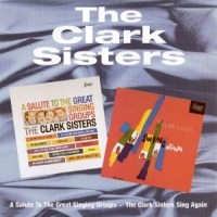 Clark Sisters A Salute To / Swing Again