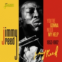 Reed, Jimmy You're Gonna Need My Help 1953-1962