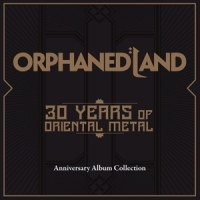 Orphaned Land 30 Years Of Oriental Metal
