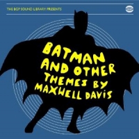 Davis, Maxwell Batman And Other Themes