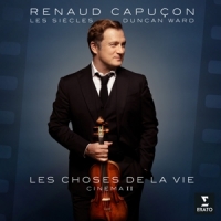 Capucon, Renaud Les Choses De La Vie