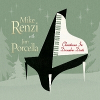 Renzi, Mike & Jim Porcella Christmas Is: December Duets