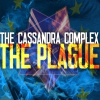 Cassandra Complex, The The Plague