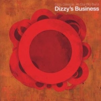 Dizzy Gillespie All-star Big Band Dizzy S Business