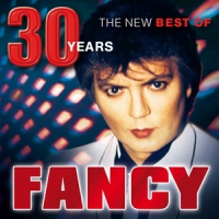 Fancy 30 Years - The New Best Of