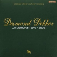 Dekker, Desmond ...in Memoriam 1941-2006