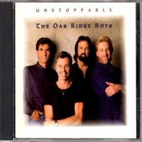 Oak Ridge Boys, The Unstoppable