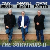Tony Booth, Darrell Mccall, Curtis Po Survivors Ii
