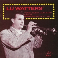 Lu Watters  Yerba Buena Jazz Band Live At Hambone Kelly S - 1950