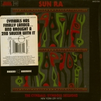 Sun Ra Cymbals / Symbols Sessions: New York 1973