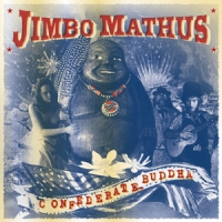Mathus, Jimbo Confederate Buddha