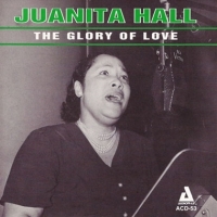 Hall, Juanita The Glory Of Love