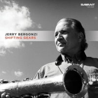 Bergonzi, Jerry Shifting Gears