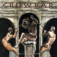 Crowbar Time Heals Nothing