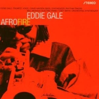Gale, Eddie Afro Fire