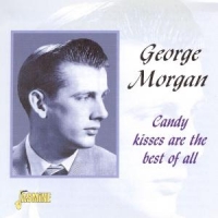 Morgan, George Candy Kisses Are Best Of