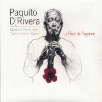 D Rivera, Paquito & Madrid-new York La Fleur De Cayenne