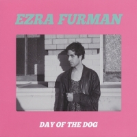 Furman, Ezra Day Of The Dog