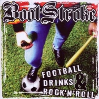 Boot Strokes Football, Drinks & Rock