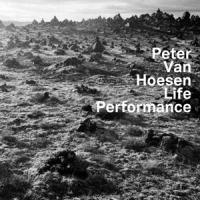 Hoesen, Peter Van Life Performance