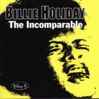 Holiday, Billie Incomparable Vol.2