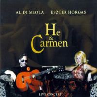 Meola, Al Di & Eszter Hor He & Carmen