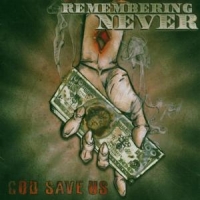 Remembering Never God Save Us