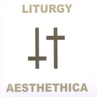 Liturgy Aesthethica