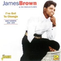 Brown, James I've Got To Change