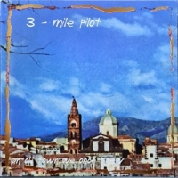 3 Mile Pilot Songs From An Old Town