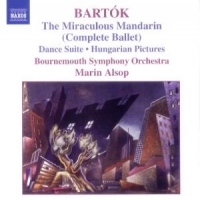 Alsop, Marin & Bournemouth Symphony Orchestra Bartok: The Miraculous Mandarin (complete Ballet)