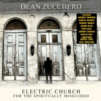 Zucchero, Dean Electric Church For The Spiritually Misguided