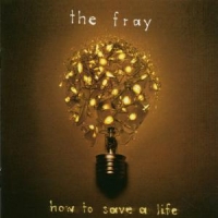 Fray, The How To Save A Life