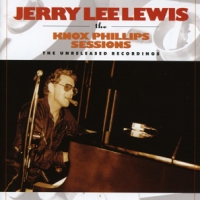 Lewis, Jerry Lee Knox Phillips Sessions
