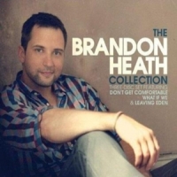 Brandon Heath The Brandon Heath Collection