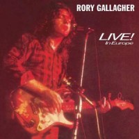 Gallagher, Rory Live In Europe -2012 Remaster-