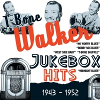 Walker, T-bone Jukebox Hits 1943-52