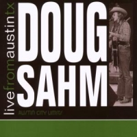 Sahm, Doug Live From Austin, Tx