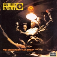 Public Enemy Yo! Bum Rush The Show